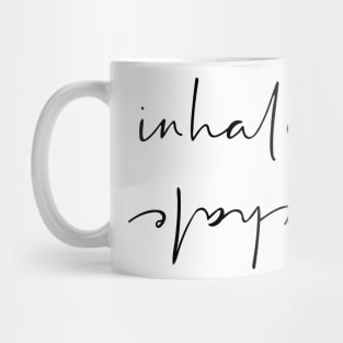 Inhale Exhale Mug